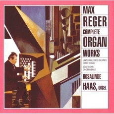 Reger - Saemtliche Orgelwerke (Rosalinde Haas)