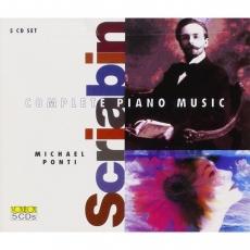 Scriabin - Complete Piano Sonatas - Michael Ponti