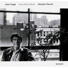 Cage - Early Piano Music - Herbert Henck