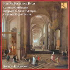 Bach - Complete Organ Works - Bernard Foccroulle