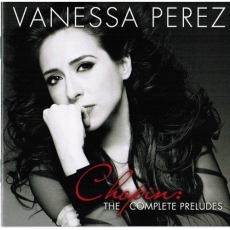 Chopin - The Complete Preludes Op.28 (Vanessa Perez)