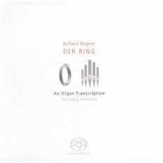 Wagner - Der Ring - An Organ Transcription - Hansjorg Albrecht