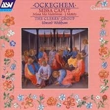 Ockeghem - Missa Caput - The Clerks' Group