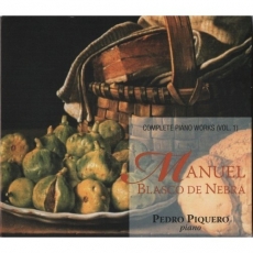 Manuel Blasco de Nebra - Complete Piano Works - Pedro Piquero