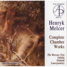 Melcer - Complete chamber works (The Warsaw Trio)