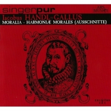 Jacobus Handl-Gallus - Moralia; Harmoniae Morales - Singer Pur