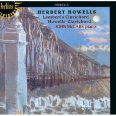 Herbert Howells - Lambert's Clavichord; Howells' Clavichord - John McCabe