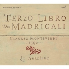 Monteverdi - Terzo Libro dei Madrigali - La Venexiana