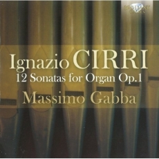 Ignazio Cirri - 12 Sonatas for Organ, Op.1 - Massimo Gabba