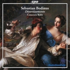 Bodinus - Musicalische Divertissements, Parts V and VI - Camerata Koln