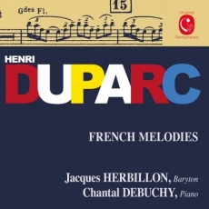 Duparc - Melodies francaises - Jacques Herbillon | Chantal Debuchy