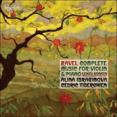Ravel - Complete Music for Violin and Piano - Alina Ibragimova