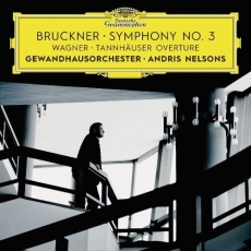Bruckner - Symphony No.3 - Nelsons