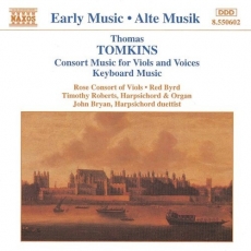 Tomkins - Consort Music and Keyboard Music - Rose Consort of Viols