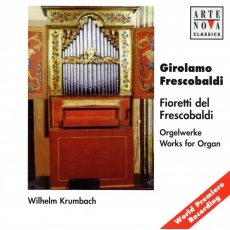 Frescobaldi - Fioretti del Frescobaldi. Orgelwerke - Wilhelm Krumbach