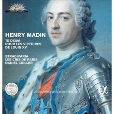 Henry Madin - Te Deum Pour Les Victories de Louis XV
