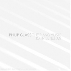 Philip Glass - The Piano Music - John Lenehan