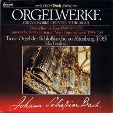 Bach - Orgelwerke - Felix Friedrich