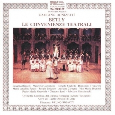 Donizetti - Betly, Le convenienze teatrali - Rigacci