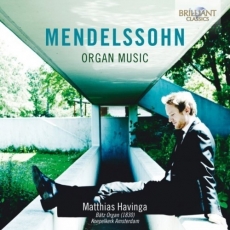 Mendelssohn - Organ Music - Matthias Havinga