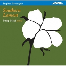 Montague - Southern Lament - Philip Mead