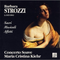 Strozzi - Sacri Musicali Affetti - Kiehr, Concerto Soave