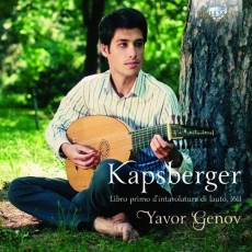 Kapsberger - Libro primo d'intavolatura di lauto - Yavor Genov