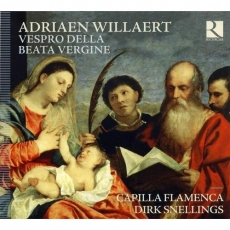 Willaert - Vespro della beata Vergine - Capilla Flamenca