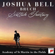 Bruch - Scottish Fantasy, Op. 46 - Violin Concerto No. 1 in G Minor, Op. 26 - Joshua Bell