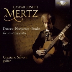 Mertz - Dances; Nocturnes; Etudes - Graziano Salvoni