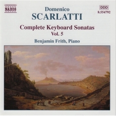 Scarlatti - Complete Keyboard Sonatas, Vol.05 - Benjamin Frith