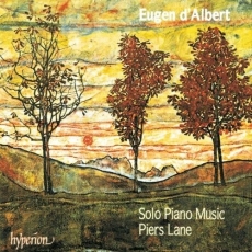 Eugen d'Albert - Solo Piano Music - Piers Lane