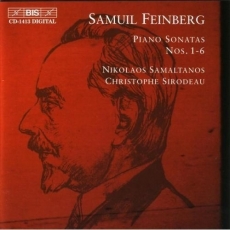 Feinberg - Piano Sonatas, Nos.1-6 - Nikolaos Samaltanos, Christophe Sirodeau