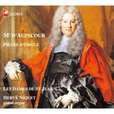 Francois d'Agincour - Pieces d'orgue - Herve Niquet