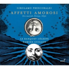 Frescobaldi - Affetti Amorosi - Guillon