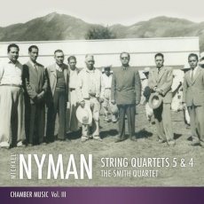 Nyman - String Quartets 5 and 4 - Smith Quartet