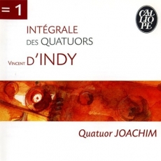 d'Indy - Complete String Quartets - Quatuor JOACHIM