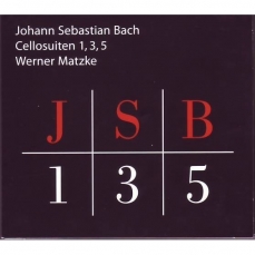 Bach - Cellosuiten 1, 3, 5 - Werner Matzke