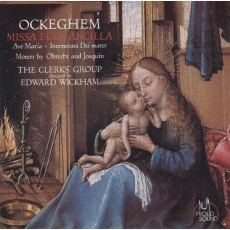 Ockeghem - Missa Ecce ancilla - Edward Wickham
