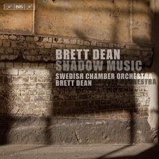 Brett Dean - Shadow Music - Brett Dean
