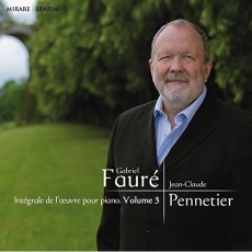 Faure - Complete Piano Music Volume 3 - Jean-Claude Pennetier