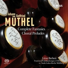Muthel - Complete Fantasies - Choral Preludes - Leon Berben