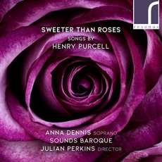 Sweeter Than Roses - Songs by Henry Purcell - Julian Perkins