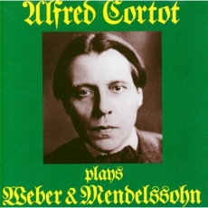 Cortot plays Weber and Mendelssohn