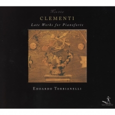 Clementi - Late Works for Piano - Edoardo Torbianelli