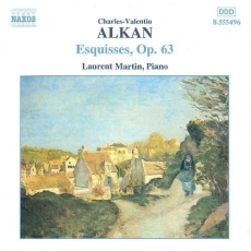 Alkan - Esquisses, Op.63 - Laurent Martin