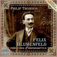 Blumenfeld - Preludes and Impromptus - Philip Thomson