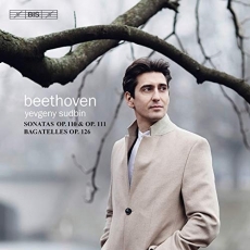 Beethoven - Bagatelles, Piano Sonatas Nos. 31, 32 - Yevgeny Sudbin