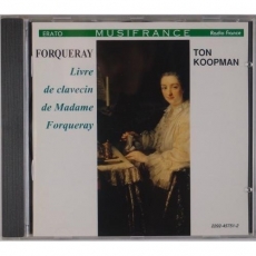 Forqueray - Livre de Clavecin de Madame Forqueray - Koopman