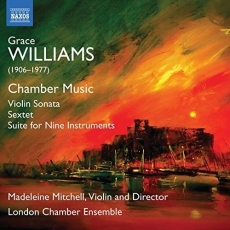 Grace Williams - Chamber Music - Madeleine Mitchell